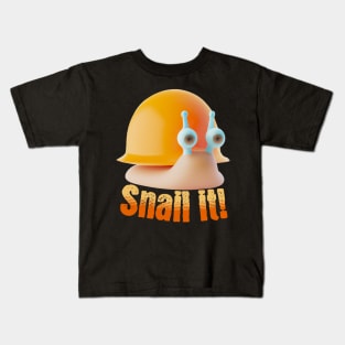 Snail It Funny Quote V2 Kids T-Shirt